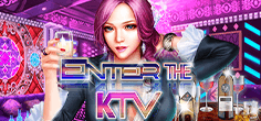 Enter The KTV