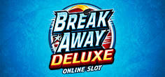 Break Away Deluxe
