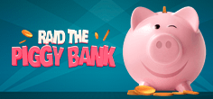 Raid the Piggy Bank