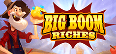 Big Boom Riches