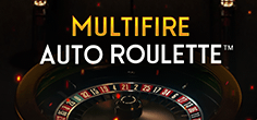 Multifire Auto Roulette