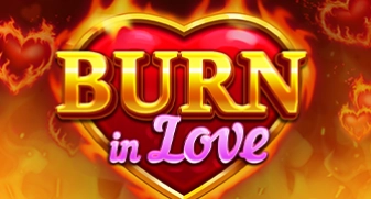 Burn in Love 
