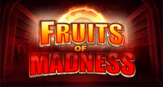 Fruits of Madness 