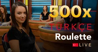 500x Turkish Roulette