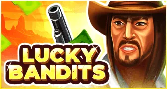 Lucky Bandits