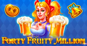 Forty Fruity Million 
