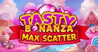 Tasty Bonanza Max Scatter 