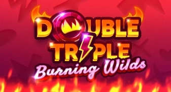 Double Triple Burning Wilds 