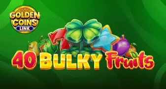 40 Bulky Fruits Golden Coins Link 
