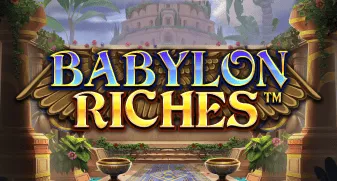 Babylon Riches 