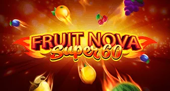 Fruit Super Nova 60