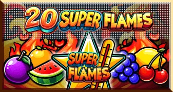 20 Super Flames