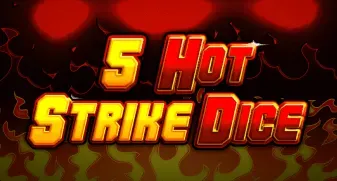 5 Hot Strike Dice