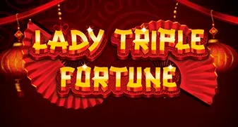 Lady Triple Fortune