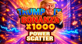 Trump It Bonanza X1000: Power Scatter 