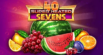 40 Super Heated Sevens 