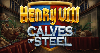 Henry 8th Calves of Steel 