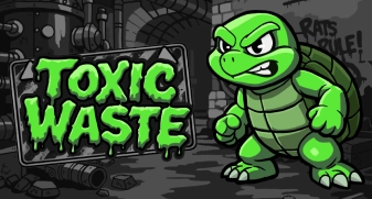 Toxic Waste 