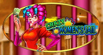 Crazy Womens Jail