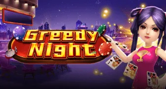 Greedy Night