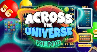 Across the Universe Keno 
