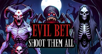 Evil Bet: Shoot Them All 