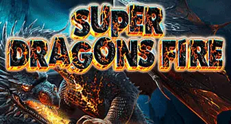 Super Dragons Fire 