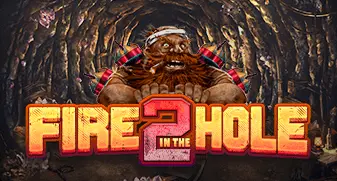 Fire in the Hole 2 