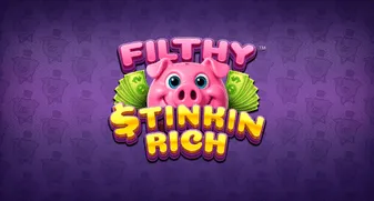 Filthy Stinkin Rich 