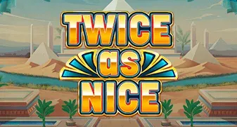 Twice as Nice