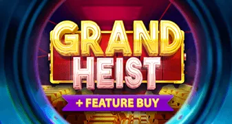 Grand Heist Feature Buy