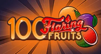 100 Flaring Fruits 