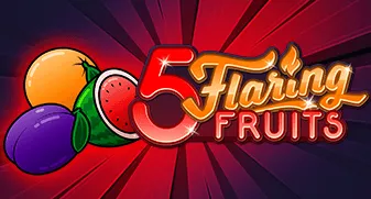 5 Flaring Fruits 