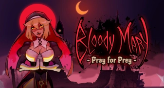 Bloody Mary: Pray for Prey 