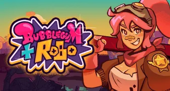 Bubblegum & Robo 