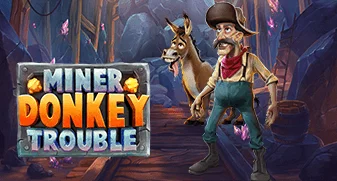 Miner Donkey Trouble 