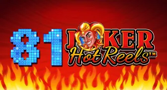 81 Joker Hot Reels 