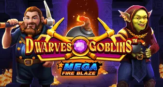 Mega Fire Blaze: Dwarves and Goblins 
