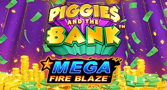 Mega Fire Blaze: Piggies and the Bank 