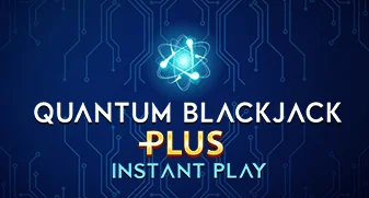 Quantum Blackjack Plus Instant Play 
