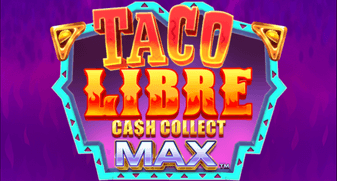 Taco Libre: Cash Collect Max 