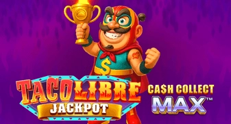 Taco Libre Jackpot: Cash Collect Max 