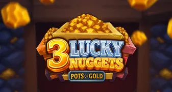 3 Lucky Nuggets 