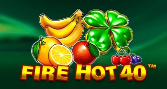 Fire Hot 40 