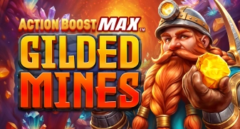 Action Boost Max Gilded Mines 
