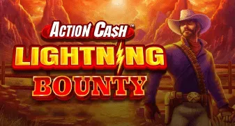 Action Cash Lightning Bounty 