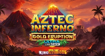 Aztec Inferno: Gold Eruption King Millions 