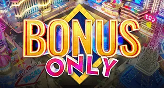 Bonus Only 