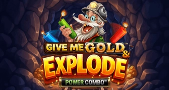 Give Me Gold & Explode POWER COMBO 