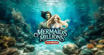 Mermaids Millions Cashingo 